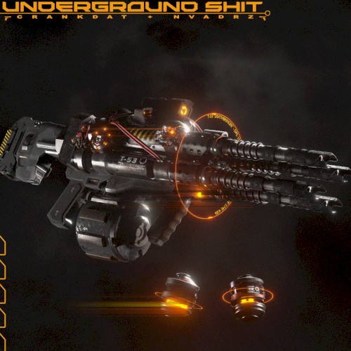 UNDERGROUND SHIT