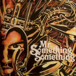 Mr. Something Something