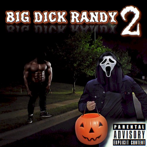 BIG DICK RANDY 2