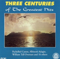 Three Centuries of the Greatest Hits