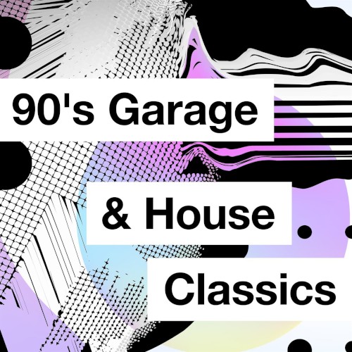 90’s Garage & House Classics