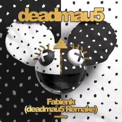 Fabienk (deadmau5 remake)