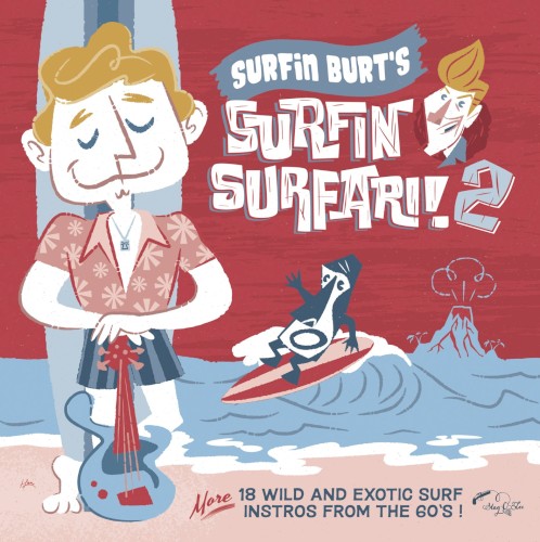 Surfin Burt’s Surfin Surfari! Vol. 2