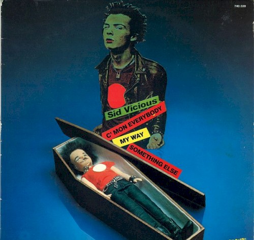 My Way / Something Else / C’mon Everybody