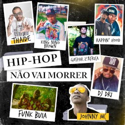 Hip-Hop Não Vai Morrer