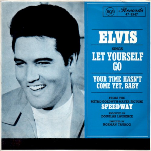 Your Time Hasn't Come Yet, Baby / Let Yourself Go