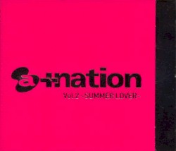 a+nation Vol. 2 〜SUMMER LOVER〜