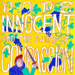 Pope Innocent and the Sword of Compassion
