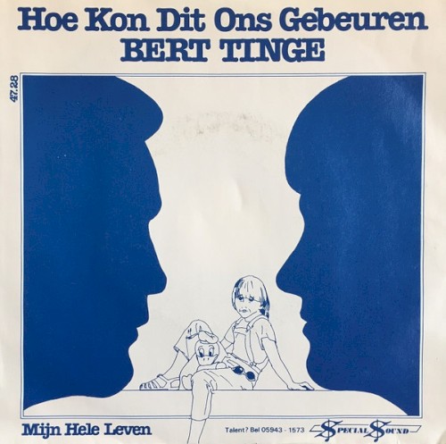 Hoe kon dit ons gebeuren / Mijn hele leven