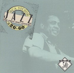 RCA Victor Jazz/The First Half-Century: The 50's
