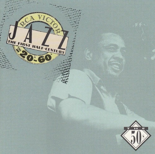 RCA Victor Jazz/The First Half-Century: The 50's