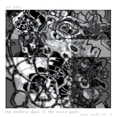 The Endless Days of the Mono Gods: Early Works, Volume Three