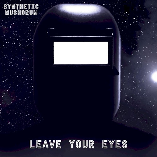 Leave Your Eyes