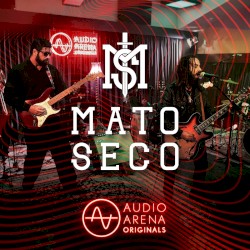 Audioarena Originals: Mato Seco