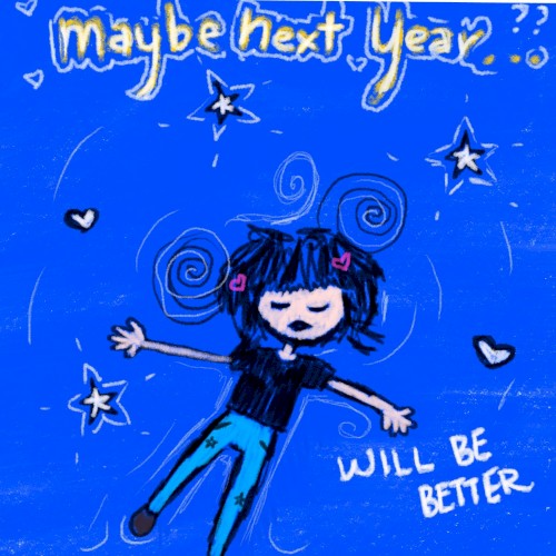 maybenextyearwillbebetter