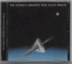 The World’s Greatest Pink Floyd Tribute