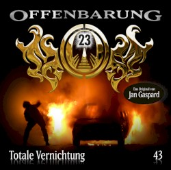 Offenbarung 23 43: Totale Vernichtung