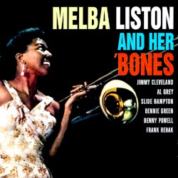 Melba Liston and Her 'Bones