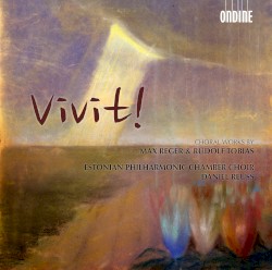 Vivit!: Choral Works by Max Reger & Rudolf Tobias