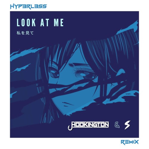 Look at Me (Hyp3rL3ss remix)