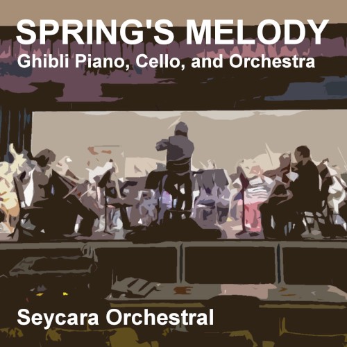 Spring's Melody (Ghibli Piano, Cello, and Orchestra Version)