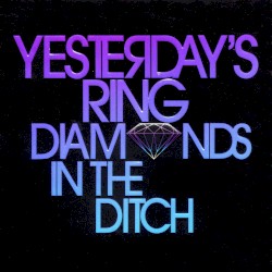 Diamonds in the Ditch