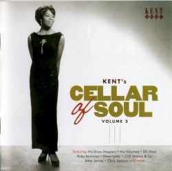 Kent’s Cellar of Soul, Volume 3