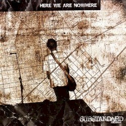 Here We Are Nowhere