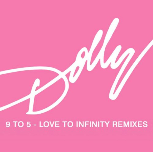 9 To 5 (Love To Infinity Remixes)