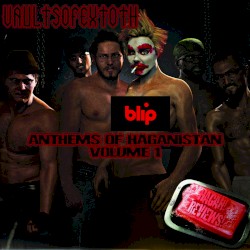Anthems of Haganistan, Volume 1