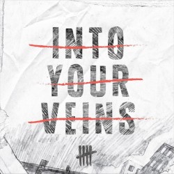 Into Your Veins