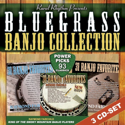 The Bluegrass Banjo Collection: The Best of Raymond Fairchild