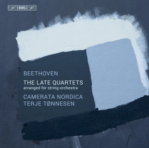 The Late Quartets Arranged for String Orchestra