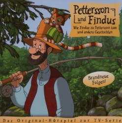 Pettersson und Findus: Wie Findus zu Pettersson kam und andere Geschichten
