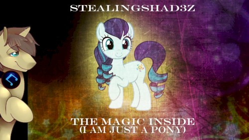 The Magic Inside (I Am Just a Pony) [acoustic cover]