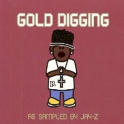 Gold Digging - As Sampled By Jay-Z