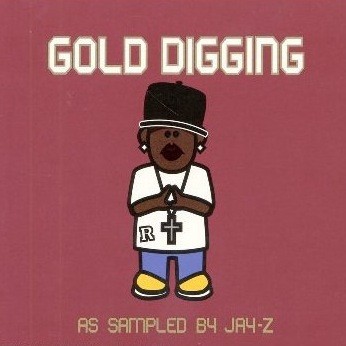 Gold Digging - As Sampled By Jay-Z