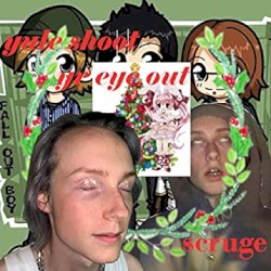 Yule Shoot Yr Eye Out / Scruge
