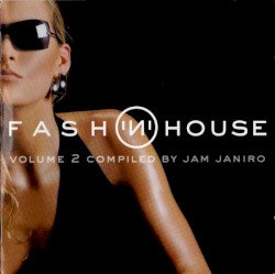 Fash 'n' House, Vol. 2