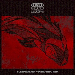 Sleepwalker / Going Into Red