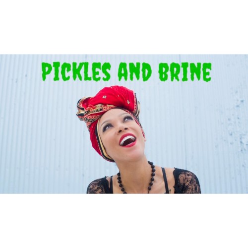 Pickles and Brine