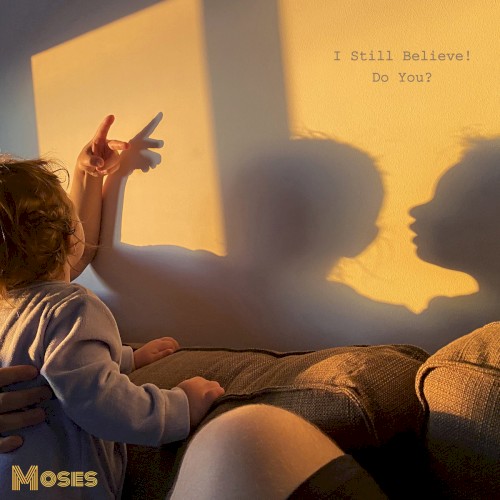 I Still Believe! Do You?