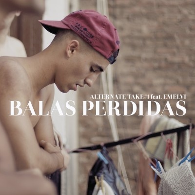 Alternate Take #1: Balas perdidas