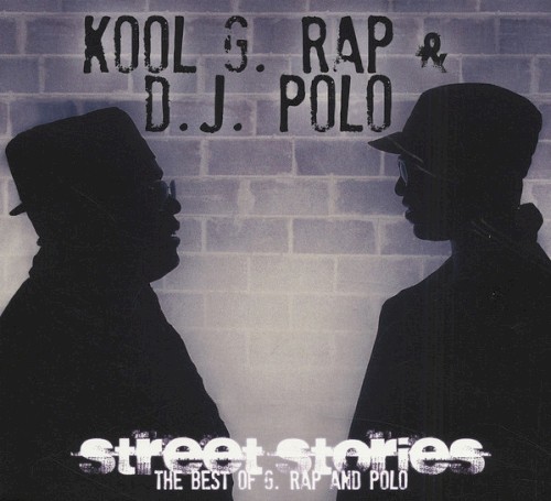 Street Stories: The Best Of G. Rap And Polo