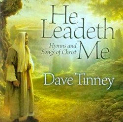 He Leadeth Me: Hymns and Songs of Christ