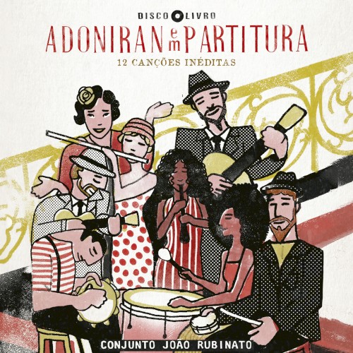 Adoniran em Partitura: 12 Canções Inéditas
