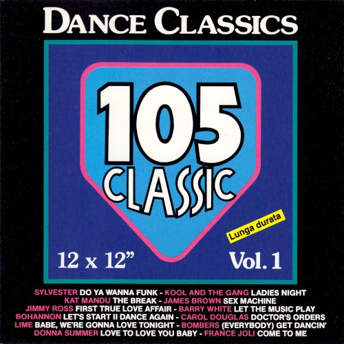 105 Classic Dance Classics, Vol. 1