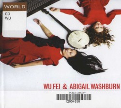 Wu Fei & Abigail Washburn