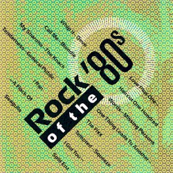 Rock of the 80's, Volume 1