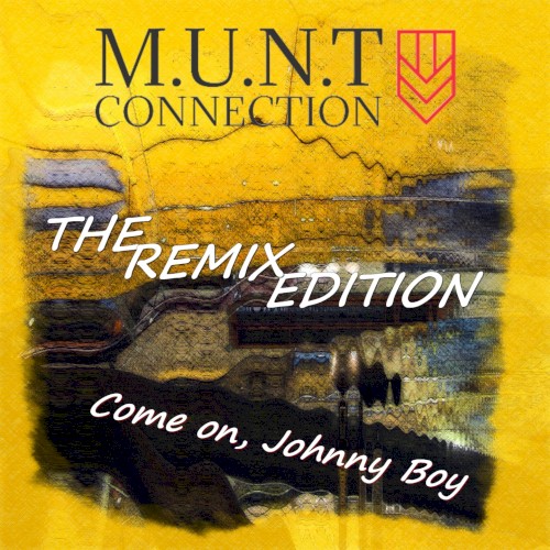 Come On, Johnny Boy (The remix Edition)